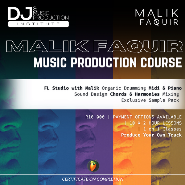 Music Production with Malik Faquir (FL Studio)